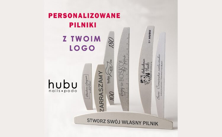  Hubu na Beauty Forum – personalizowane pilniki z logo w najlepszej cenie!