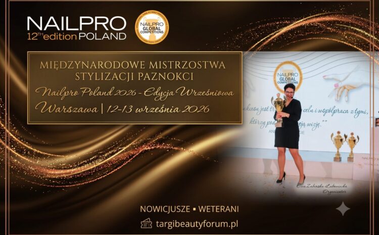 Konkurencje Partnerskie – NAILPRO Poland 2026
